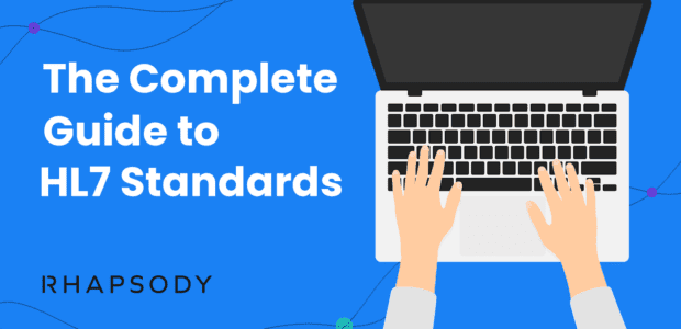 The_Complete_Guide_To_HL7_Standards_Rhapsody