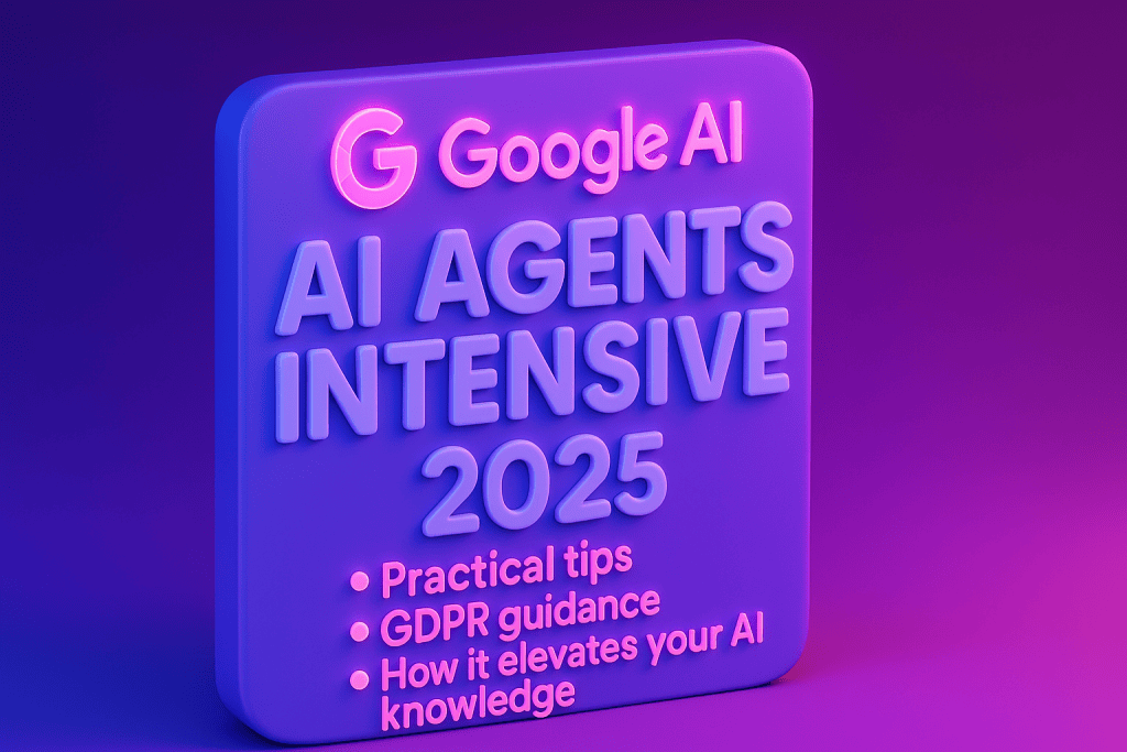 Google AI Agents Intensive 2025 Guide