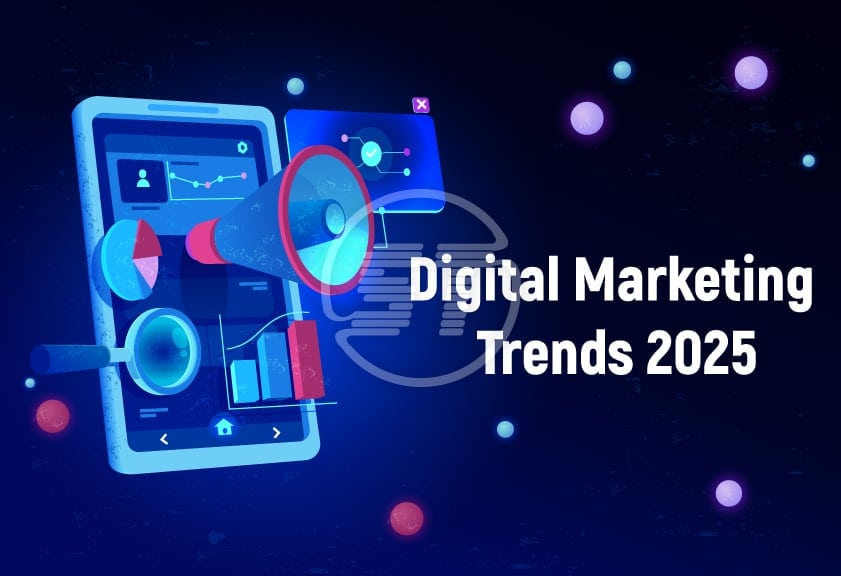 The Future of Digital Marketing: Trends Transforming 2025