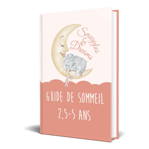 Guide de sommeil 2,5-5 ans de Snuggles&Dreams