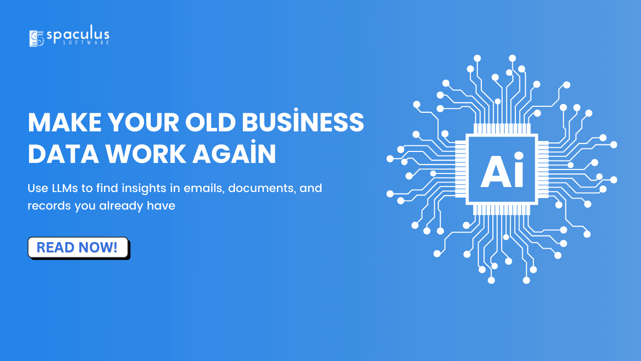 Why LLMs Are Making Old Business Data More Valuable Than Ever