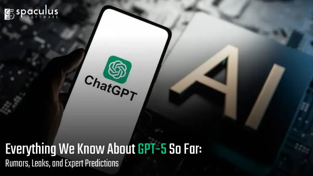 Everything We Know About GPT‑5 So Far: Rumors, Leaks, and Expert Predictions 