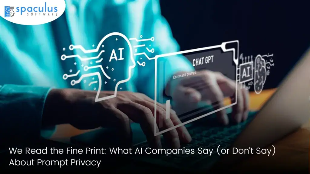 We Read the Fine Print: What AI Companies Say (or Don’t Say) About Prompt Privacy