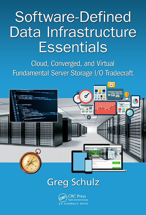 Software Defined Data Infrastructure Essentials (CRC Press) by Greg Schulz