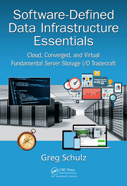 Software Defined Data Infrastructure Essentials (CRC Press) by Greg Schulz