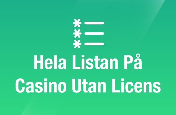 Hela listan på casino utan licens