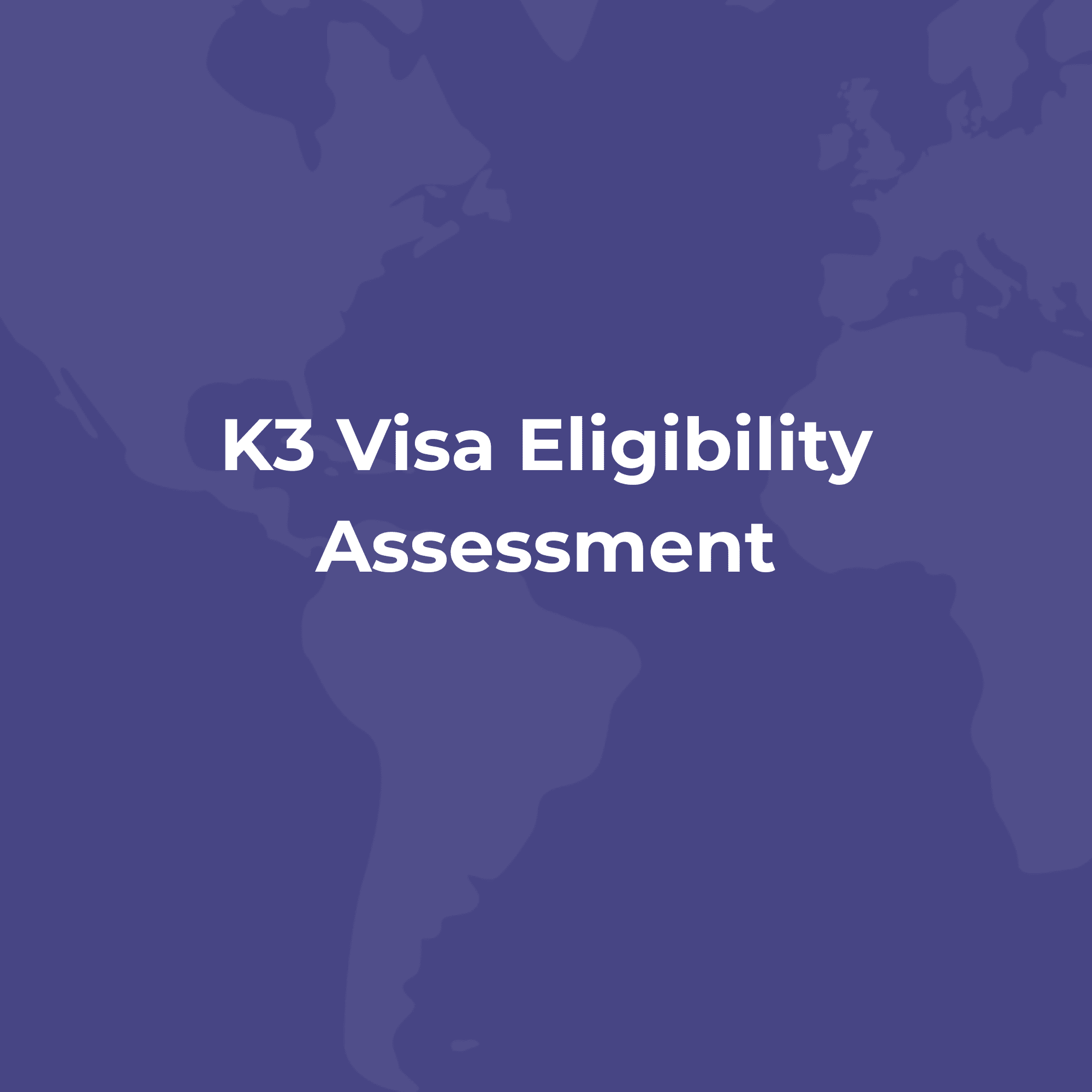 K3 Visa Eligibility Assessment