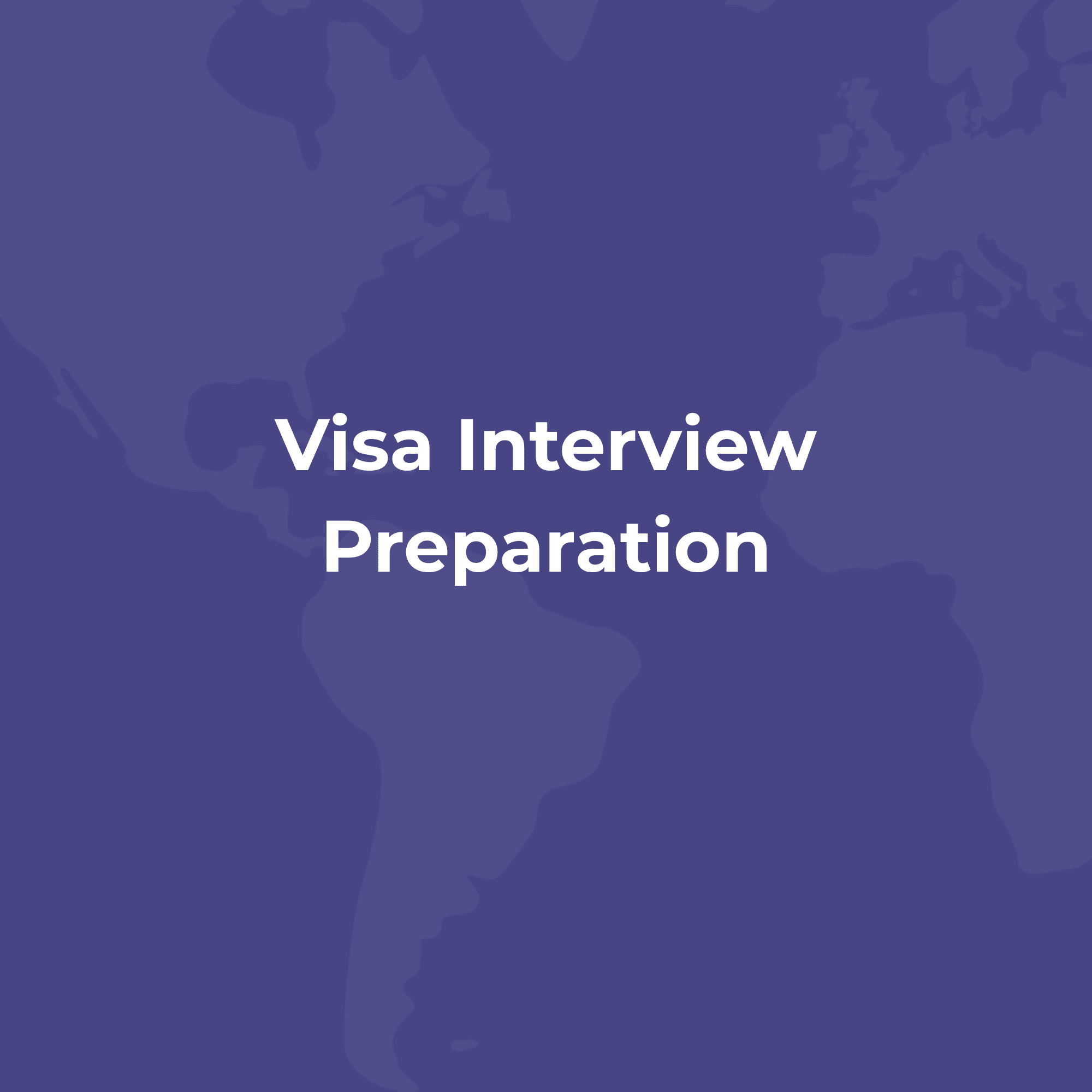Visa Interview Preparation
