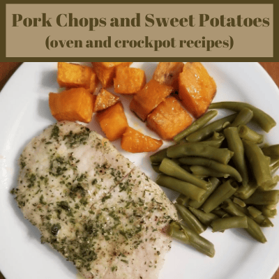 Easy Pork Chops and Sweet Potatoes (Oven and Crockpot Options)