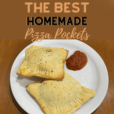 The Best Homemade Pizza Pockets