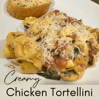 Easy, Creamy Chicken Tortellini In Less Than 1 Hour