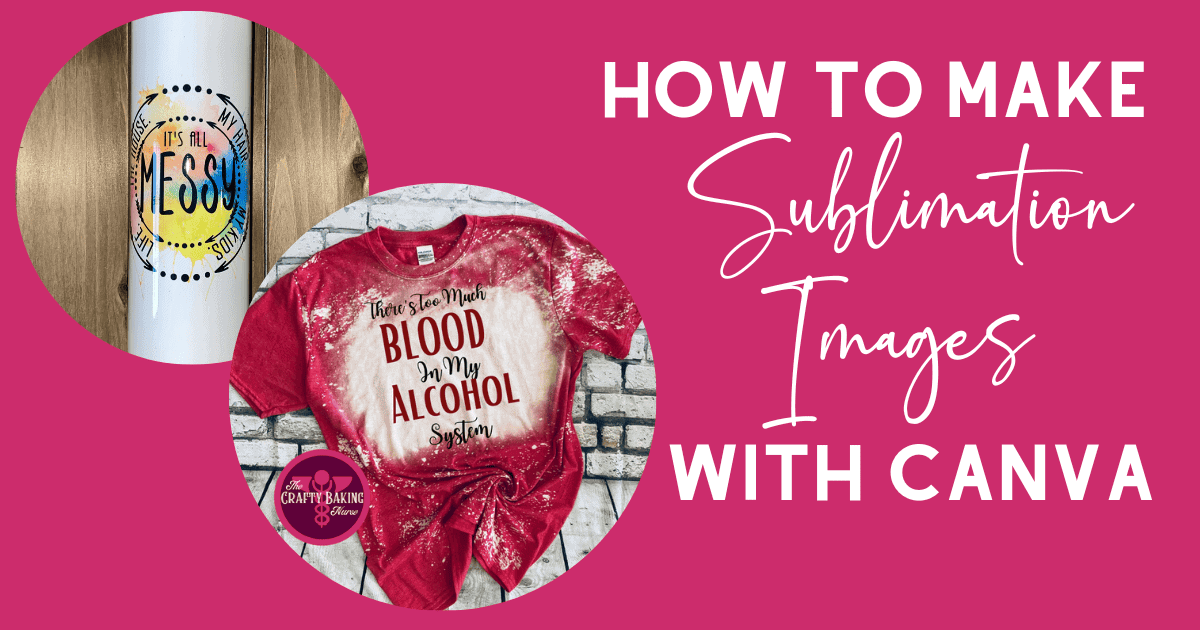 How To Make Great Sublimation Images with Canva