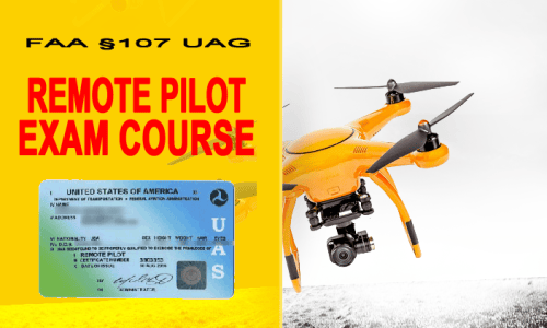 FAA 107 UAG Remote Pilot Certification