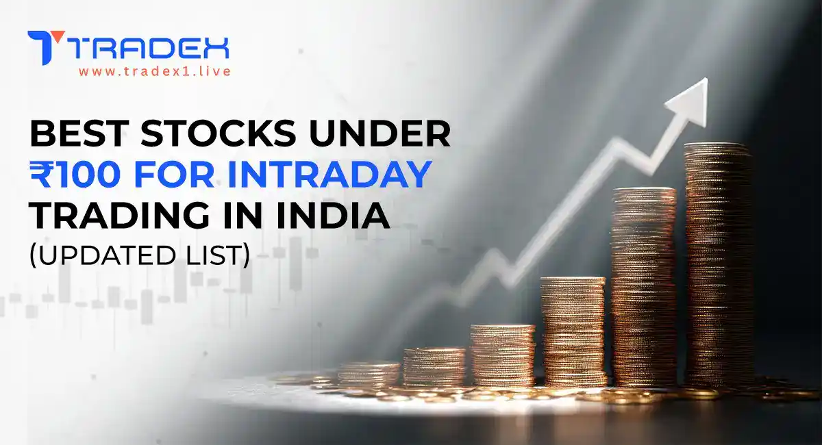  Best Stocks Under ₹100 for Intraday Trading in India (Updated List)