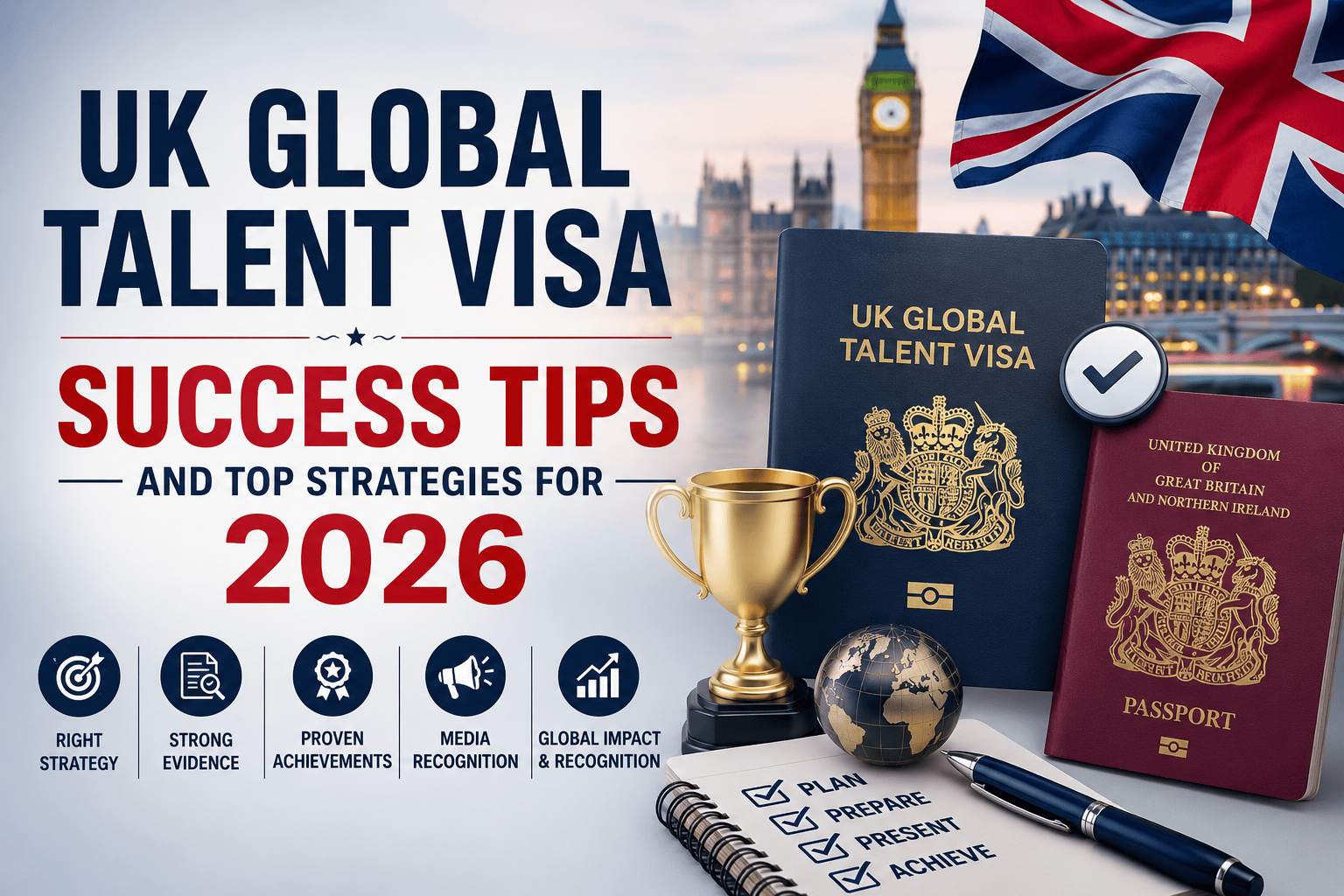 UK Global Talent Visa Success Tips and Top Strategies for 2026