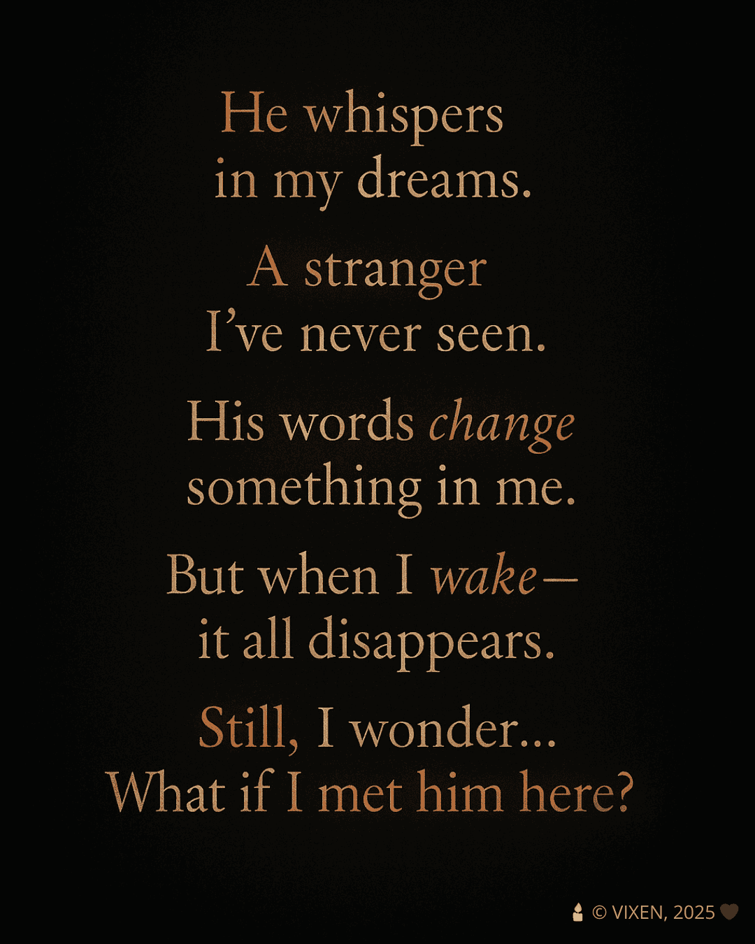 He whispers to me in my sleep — VIXEN