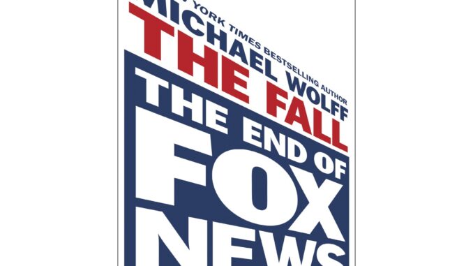 Wolff book foresees demise of FOX…