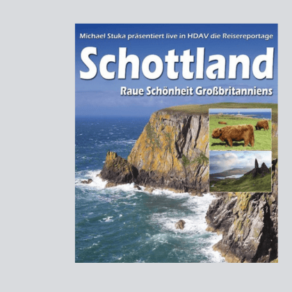 Sehnsuchtsziel Schottland, die rauhe Schönheit…