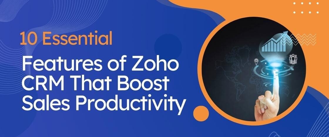 10-essential-features-of-zoho-crm
