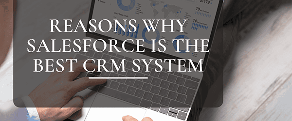 Reasons-Why-Salesforce-is-the-Best-CRM-System-2