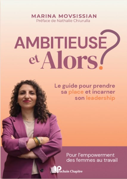 Couverture du livre Ambitieuse, et alors ? de Marina Movsissian