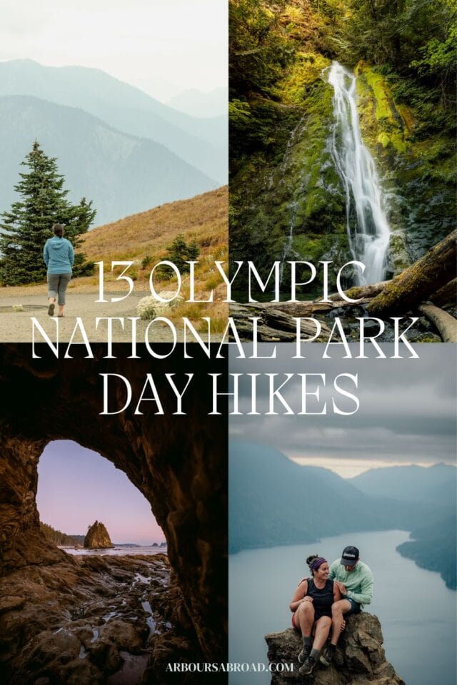 13 Olympic National Park Hikes | Guide to the Park 13 day hikes in Olympic National Park, ArboursAbroad, travel guide
