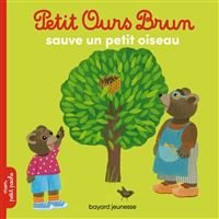 Petit Ours Brun - sauve un petit oiseau Les livres