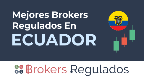 mejores brokers regulados en ecuador
