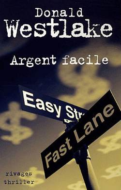 Argent facile - Donald Westlake Argent facile - Donald Westlake