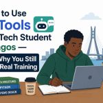 How to Use AI Tools as a Tech Student in Lagos — And Why You Still Need Real Training
