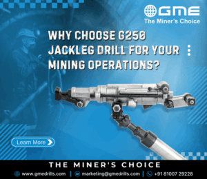 Why Choose G250 Jackleg Drill for Your Mining Operations?