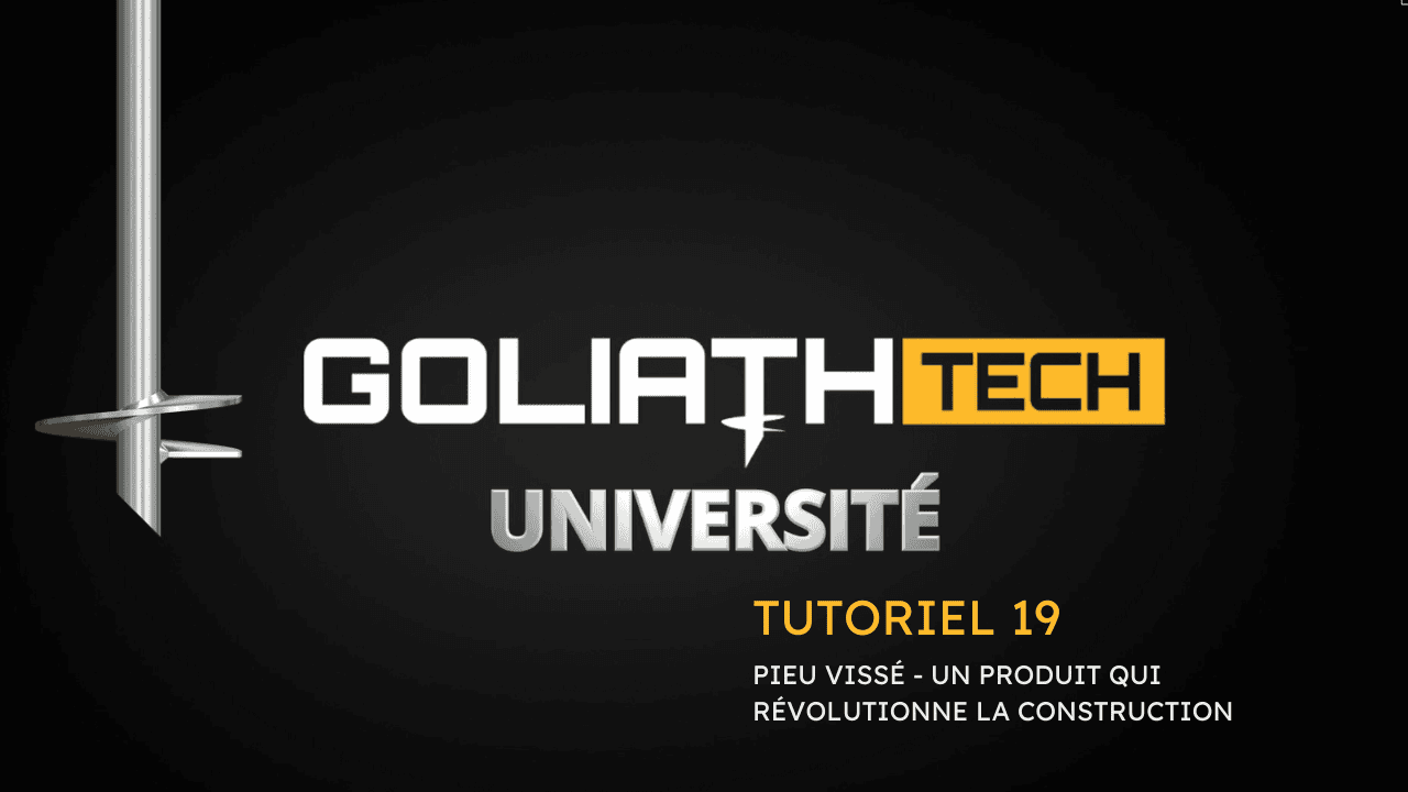 bannière GoliathTech université pieux vissés tutoriel 19