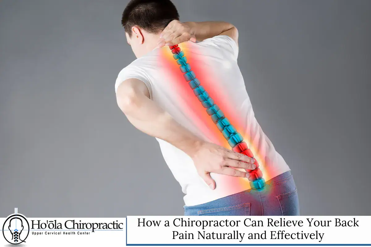 How a Chiropractor Can Relieve Your Back Pain Naturally and Effectively