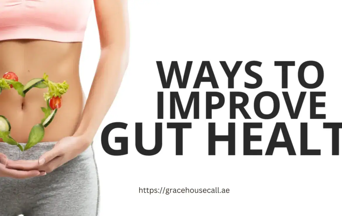 Tips to improve your gut health!