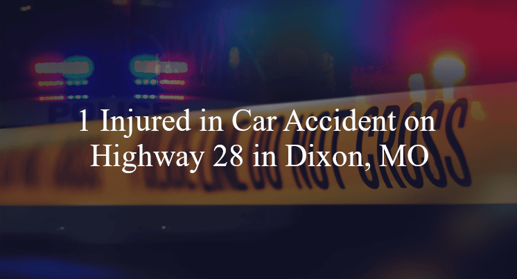 car accident dixon mo hwy 28