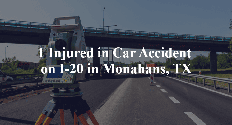 1 Injured in Car Accident on I-20 in Monahans, TX