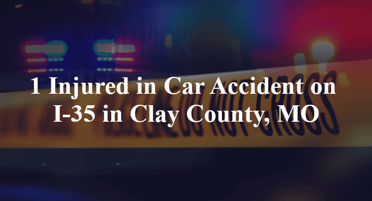 car accident clay county mo i 35 armour rd