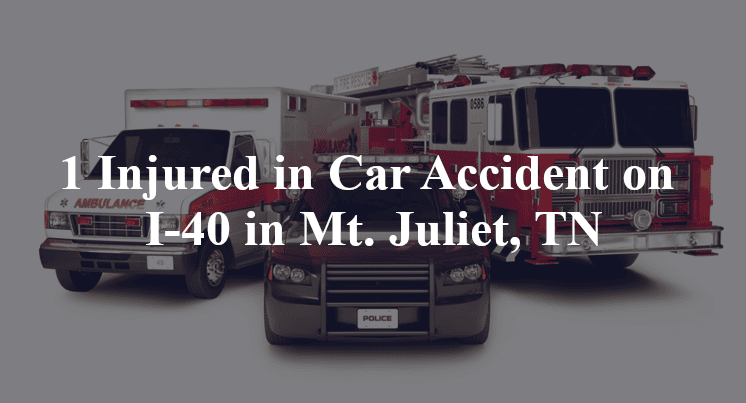 car accident mt juliet tn i 40 mile marker 225