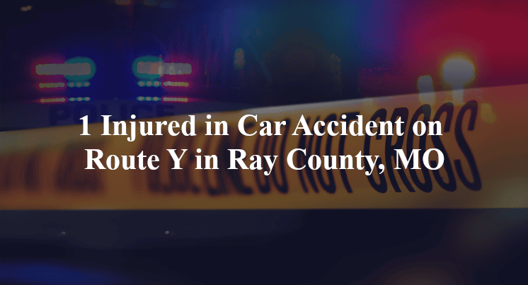 car accident ray county mo route y crystal dr