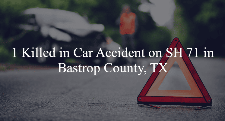 car accident bastrop county tx sh 71 wither ln