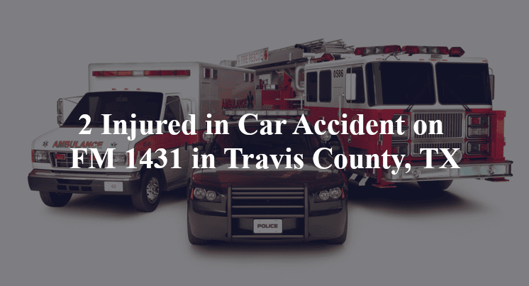 car accident travis county tx fm 1431