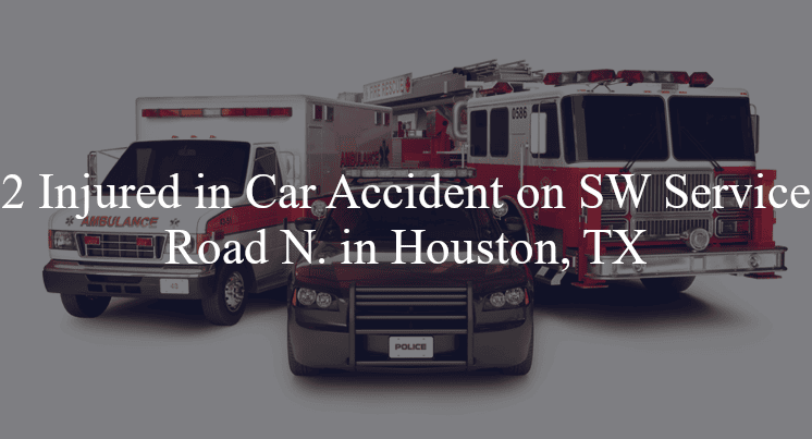 car accident houston tx sw service rd windswept ln