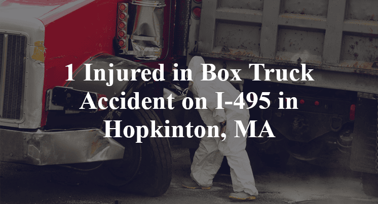 Box Truck Accident I-495 Hopkinton, MA