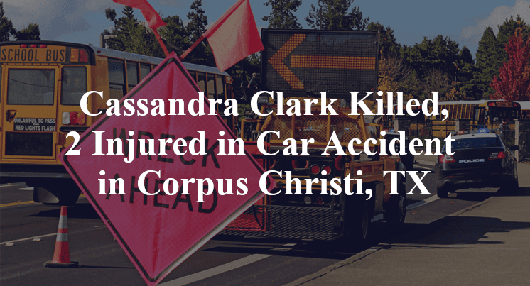 Cassandra Clark Car Accident in Corpus Christi, TX
