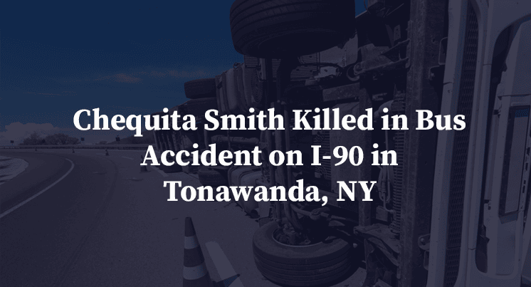 Chequita Smith Killed in Bus Accident on I-90 in Tonawanda, NY