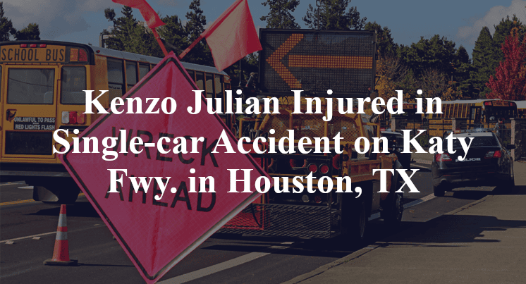 Kenzo Julian Injured in Single-car Accident on Katy Fwy. in Houston, TX