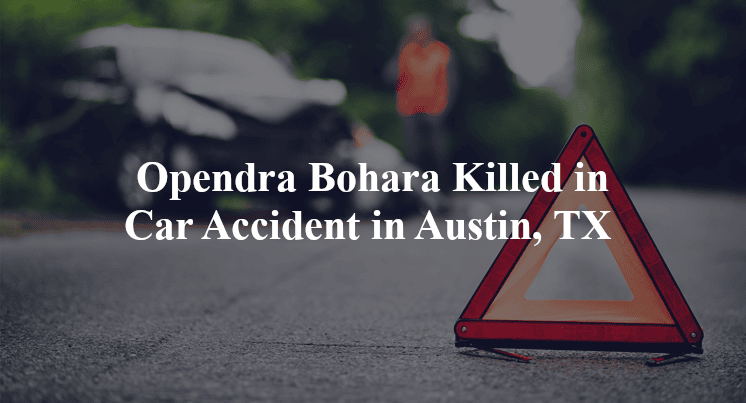 opendra bohara car accident austin tx