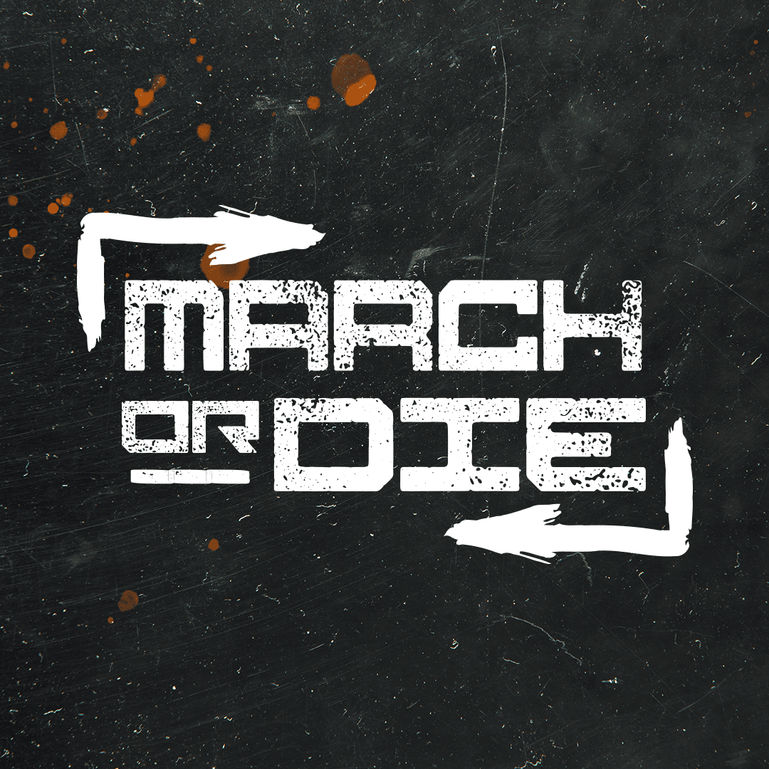 About March or Die