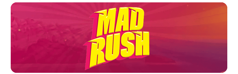 Mad Rush