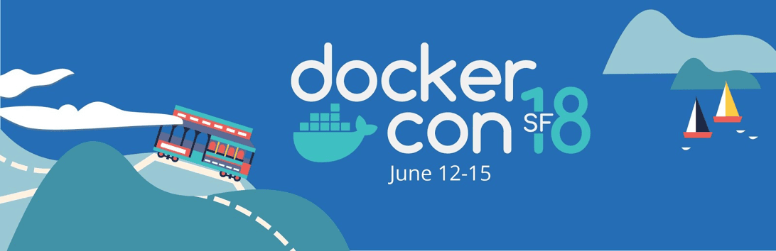 Docker Con SF 18